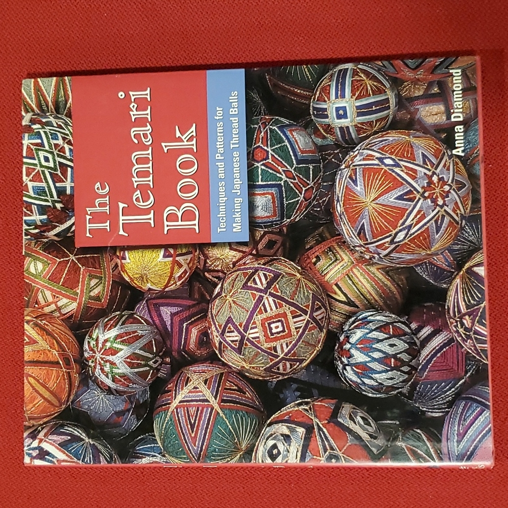 The Temari Book Making Japenese Tread Balls techniques patterns•1999• How to DIY